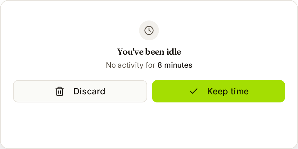 Idle prompt asking whether to keep, discard, or split the idle interval
